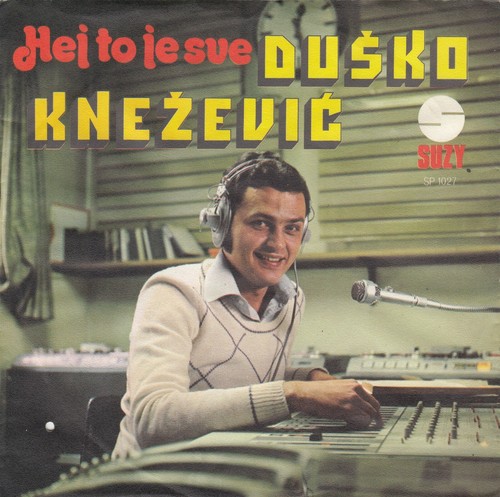 Dusko knezevic hej - dusko,
